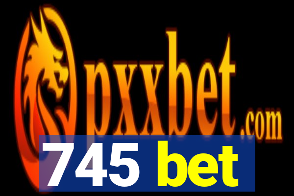 745 bet